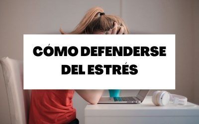 ¿Cómo nos defendemos del estrés?