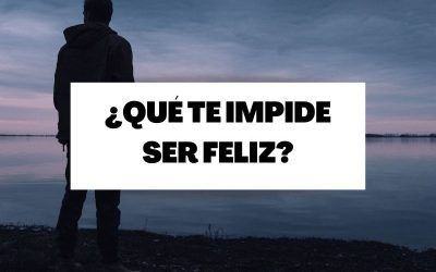 Descubre 20 cosas comunes que te impiden ser feliz